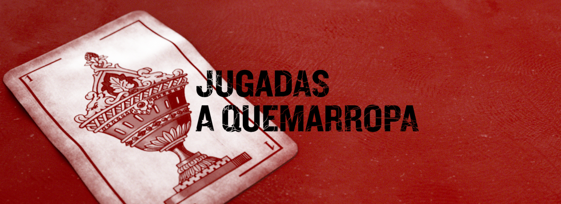 JUGADAS A QUEMARROPA